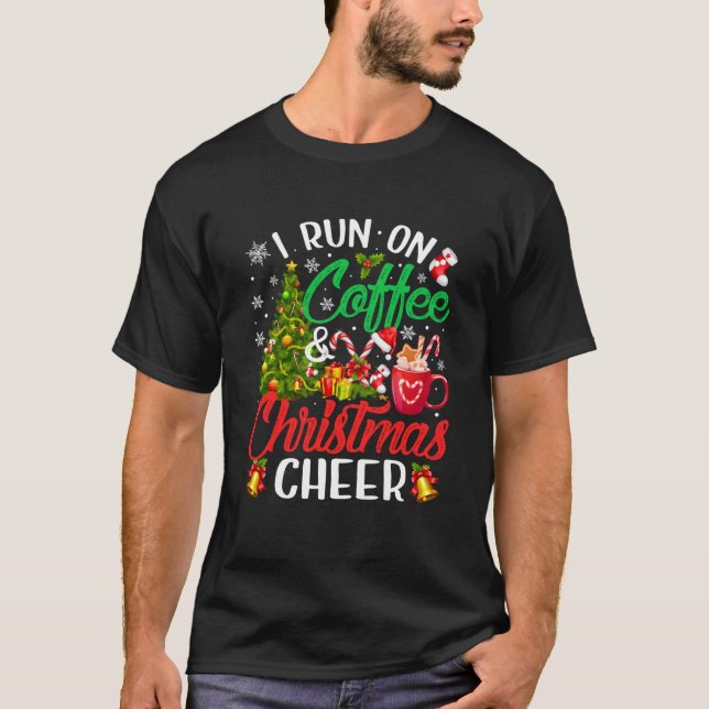 I Run On Coffee Xmas Cheer Funny Christmas Tree Pa T-Shirt (Front)