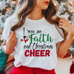 I Run On Faith and Christmas Cheer Festive T-Shirt<br><div class="desc">Express your faith and love of Christmas with this festive t-shirt that features the saying "I run on Faith and Christmas Cheer" in red and green colors with a fun snowman accent.</div>