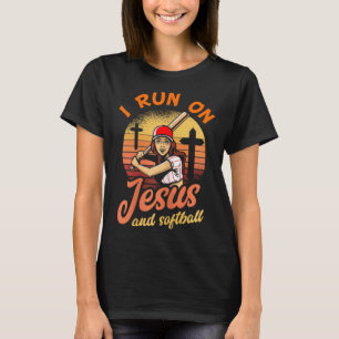 I Run On Jesus And Softball Christian Player Gift T-Shirt