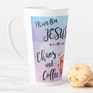 I Run On Jesus, Chaos and Coffee Latte Mug