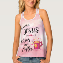 I Run On Jesus, Chaos And Coffee Tank Top