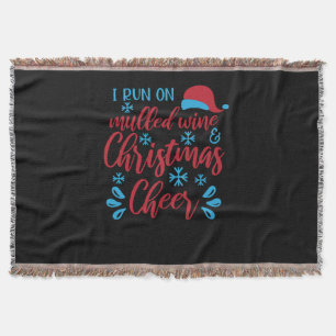 I run on mulled wine and Christmas cheer Throw Blanket