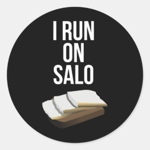 I Run On Salo Funny Ukrainian Pork Lard Lover Slav Classic Round Sticker