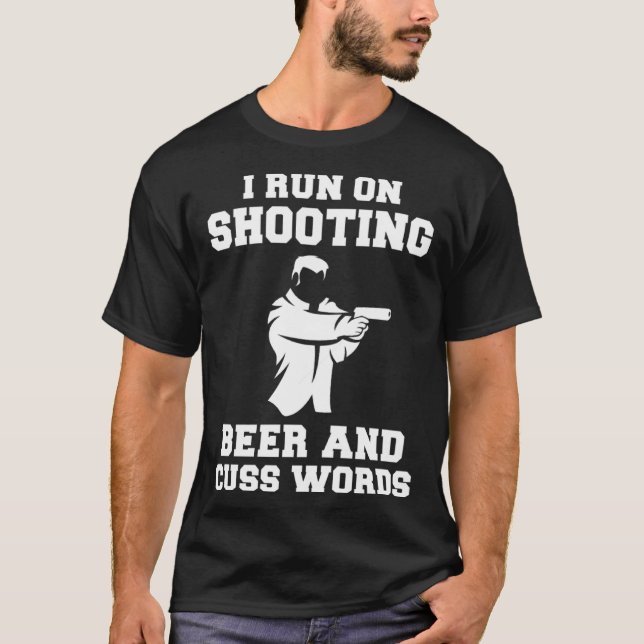 I run on shooting beer and cuss words hoodie long T-Shirt (Front)