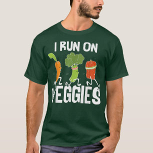 I Run On Veggies  Funny Vegan Plant Based Veganism T-Shirt