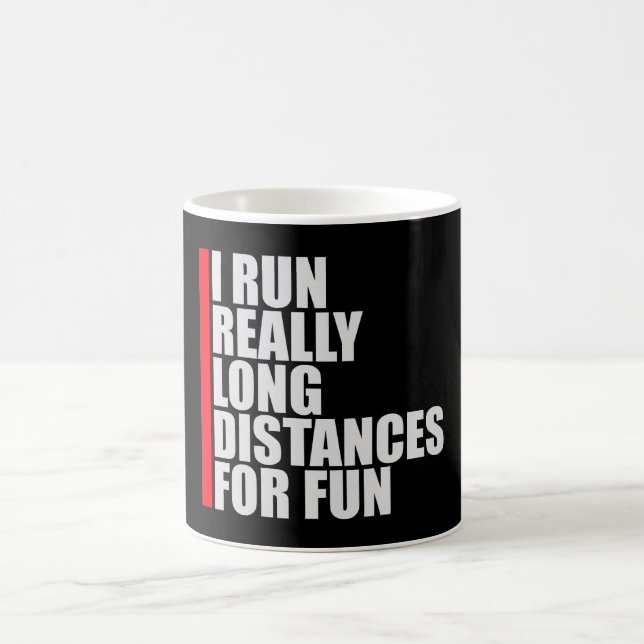 I Run Really Long Distances For Fun Marathon Sport Coffee Mug (Center)