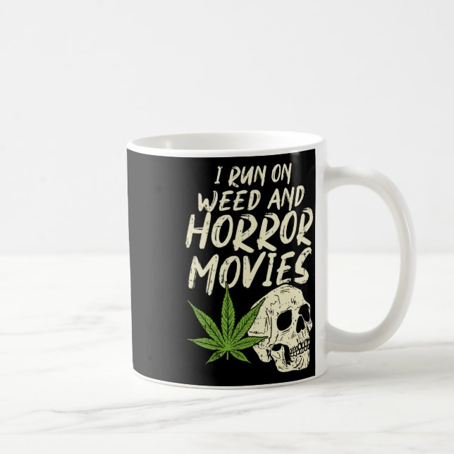 I Run Weed Horror Movies Skull Fun Halloween Stone Coffee Mug (Right)