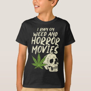 I Run Weed Horror Movies Skull Fun Halloween Stone T-Shirt