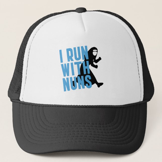 I Run with Nuns Trucker Hat (Front)