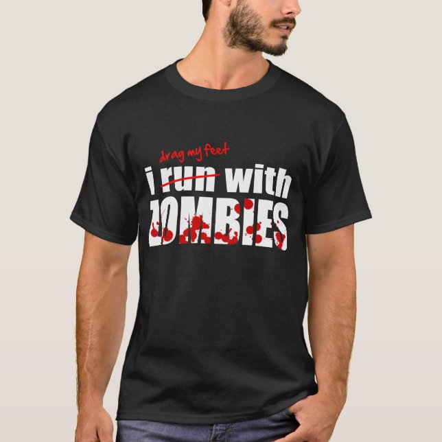 I run with ZOMBIES - t-shirt (Front)