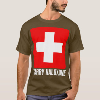 I ry Naloxone 13 T-Shirt