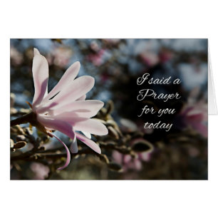 I said a prayer for you with a magnolia flower