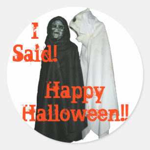 I Said! Classic Round Sticker