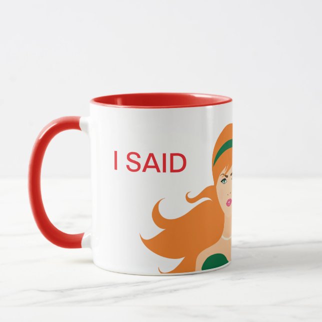 I SAID coffee mug (Left)
