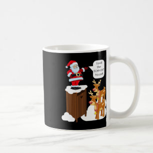 I Said The Schmidt House Fun Xmas Santa  Coffee Mug