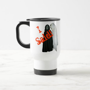 I Said! Travel Mug