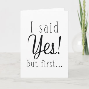 I Said Yes But First Announcement