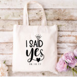 I Said Yes Diamond & Heart Add Engagement Date Tote Bag<br><div class="desc">I said yes tote bag for the future mrs with a charming typography design with a diamond dotting the i and a little heart below the yes. Wedding planning typography tote bag for the bride to be. Bride to be tote bag with I said yes in a black typography design....</div>