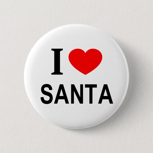 I ❤️ SANTA I LOVE SANTA I HEART SANTA 2 INCH ROUND BUTTON (Front)