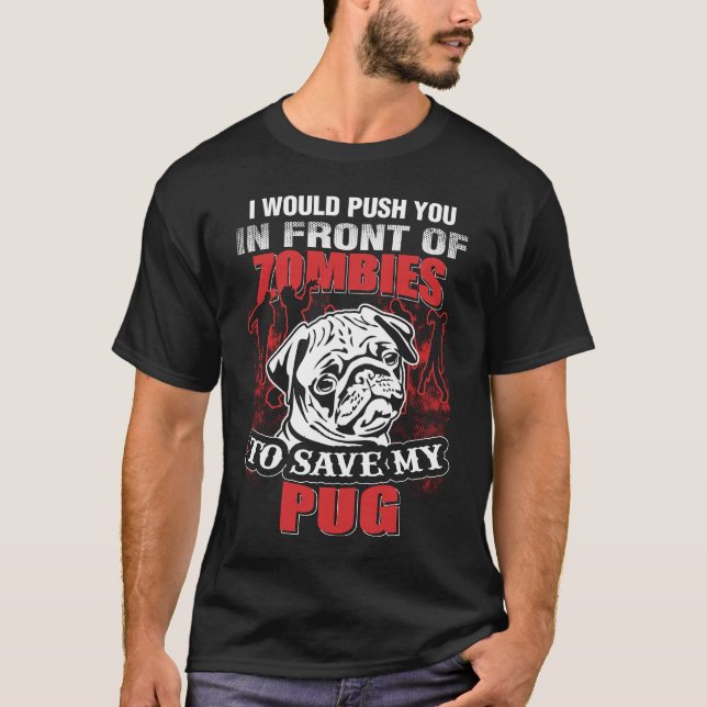I Save My Pug T-Shirt (Front)