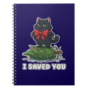 "I Saved You" Funny Black Cat Christmas Tree Notebook