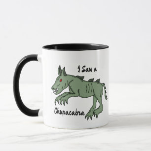 I Saw a Chupacabra Mug