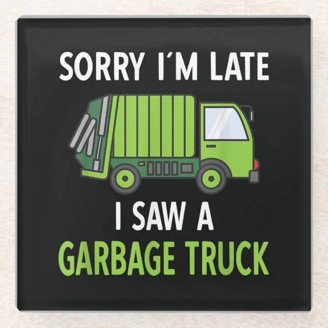 I Saw a Garbage Truck Costume  Recycling Garbage Glass Coaster (Front)