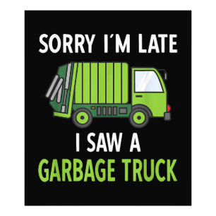 I Saw a Garbage Truck Costume  Recycling Garbage Photo Print