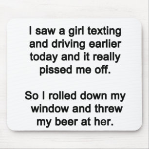 I Saw a Girl Texting Mouse Pad