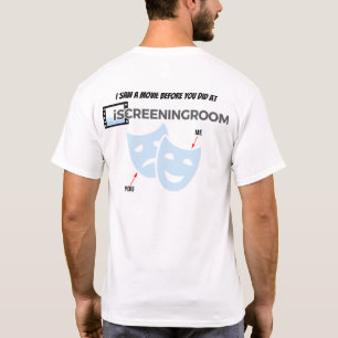 "I saw a movie before you did" T-Shirt