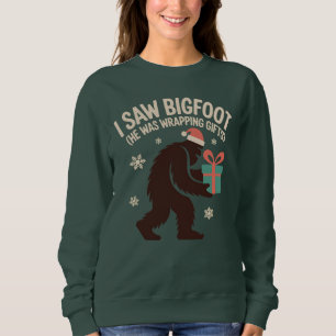 I Saw Bigfoot (He Was Wrapping Gifts), Xmas Humour Sweatshirt