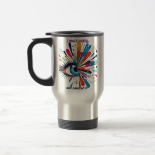 "I Saw It Coming and Painted It – Intuitive Vision Travel Mug