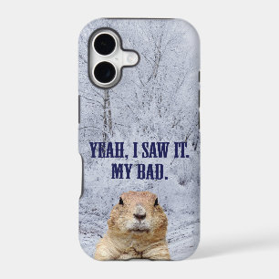 I Saw It Groundhog Day
