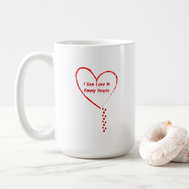 I Saw Love In Empty Hearts Design 3 Coffee Mug (With Donut)