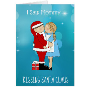 I Saw Mommy Kissing Santa Claus Christmas Card