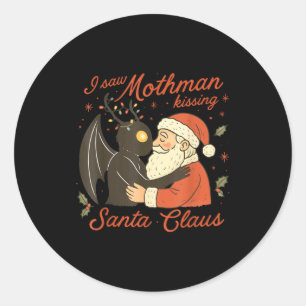 I Saw Mothman Kissing Santa Funny Christmas Santa Classic Round Sticker