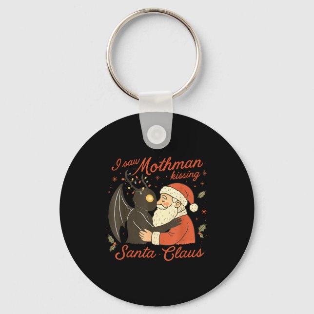 I Saw Mothman Kissing Santa Funny Christmas Santa  Keychain (Front)