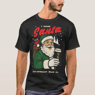 I Saw Santa Splitting The G Christmas T-Shirt