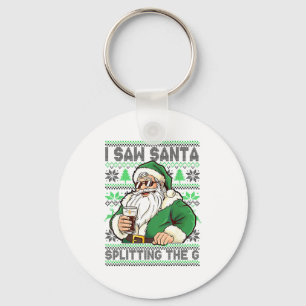 I Saw Santa Splitting The G, Santa Beer Drinking C Keychain