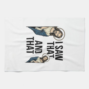 I Saw That Funny Jesus Peeking Vintage Shirt Desig Kitchen Towel