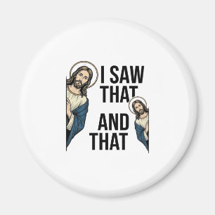 I Saw That Funny Jesus Peeking Vintage Shirt Desig Magnet