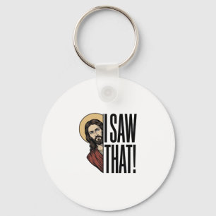I Saw That Funny Religious Peek Graphic Design_1 Keychain