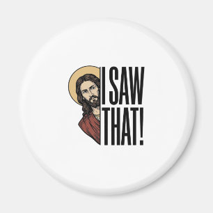 I Saw That Funny Religious Peek Graphic Design_1 Magnet