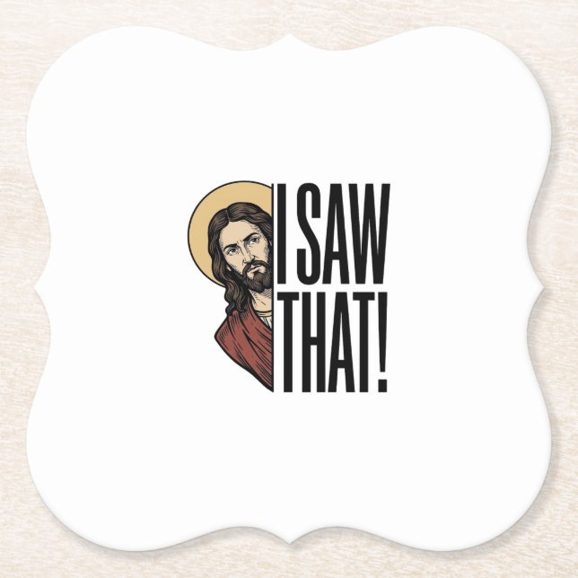 I Saw That Funny Religious Peek Graphic Design_1 Paper Coaster (Front)
