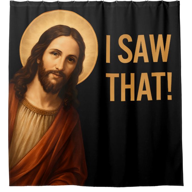 I Saw That Jesus Funny Christian Quote (Front)