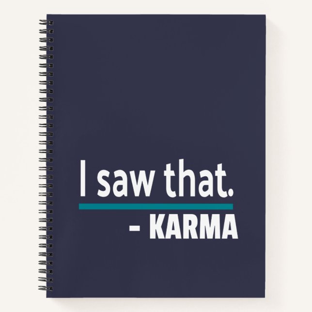 I Saw That - Karma, Funny Joke Notebook (Front)