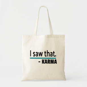 I Saw That - Karma, Funny Joke Tote Bag