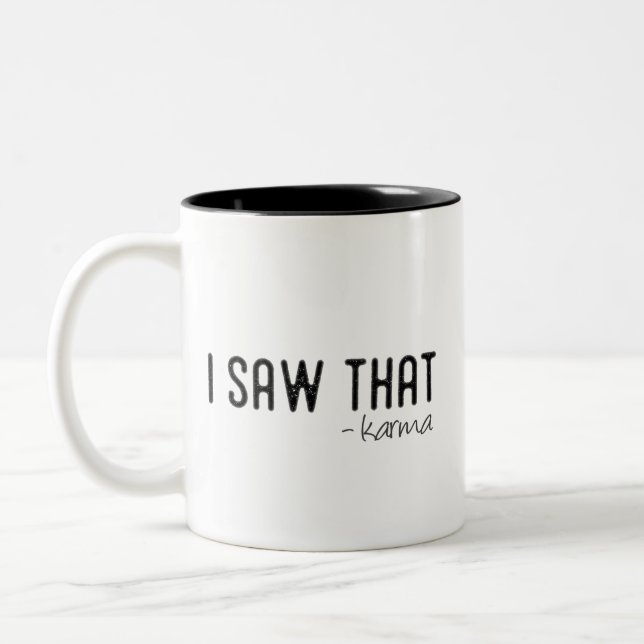 I Saw That - Karma Two-Tone Coffee Mug (Left)