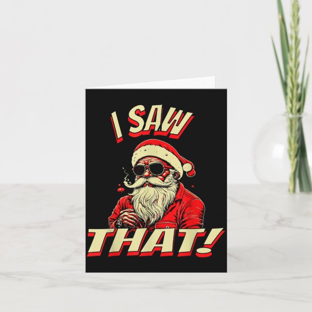 I Saw That! Santa Claus Christmas  Card (Front)
