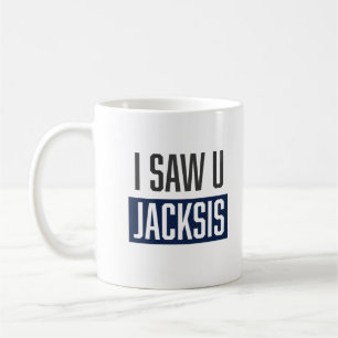 I Saw You Jacksis Mud A Lebanese Saying Coffee Mug